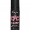Сужающий гель для женщин ORGIE Tighten - 15 мл. Сужающий гель для женщин ORGIE Tighten - 15 мл.